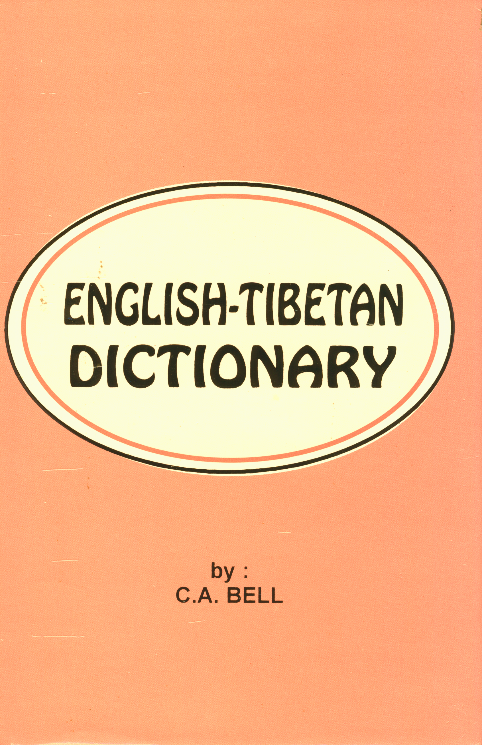 Tibetan-English and English-Tibetan Dictionary Tibetan-English and English-Tibetan Dictionary