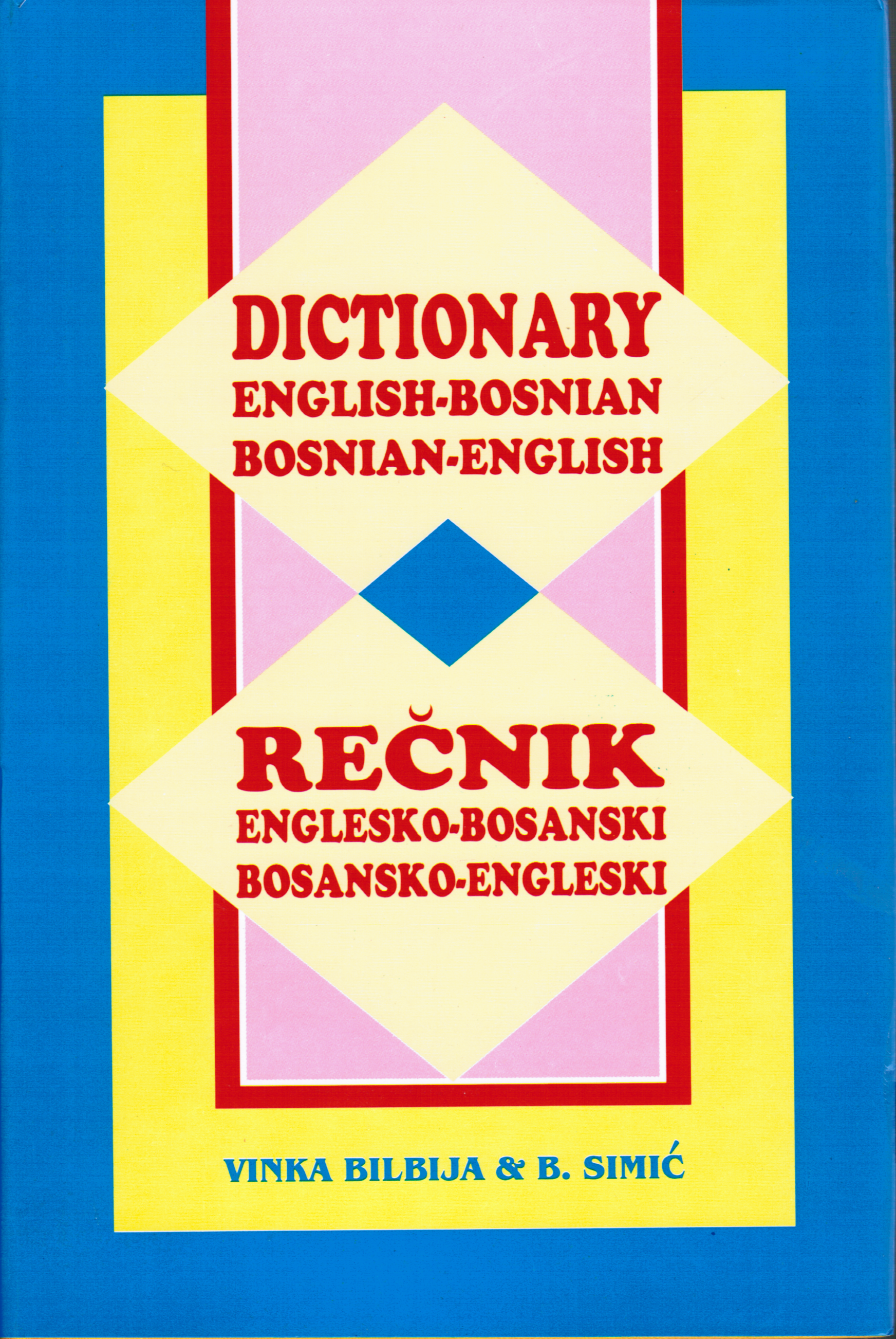 Bosnian-English and English-Bosnian Dictionary