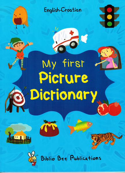 Croatian-English My First Picture Dictionary
